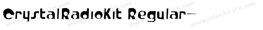 CrystalRadioKit Regular字体转换